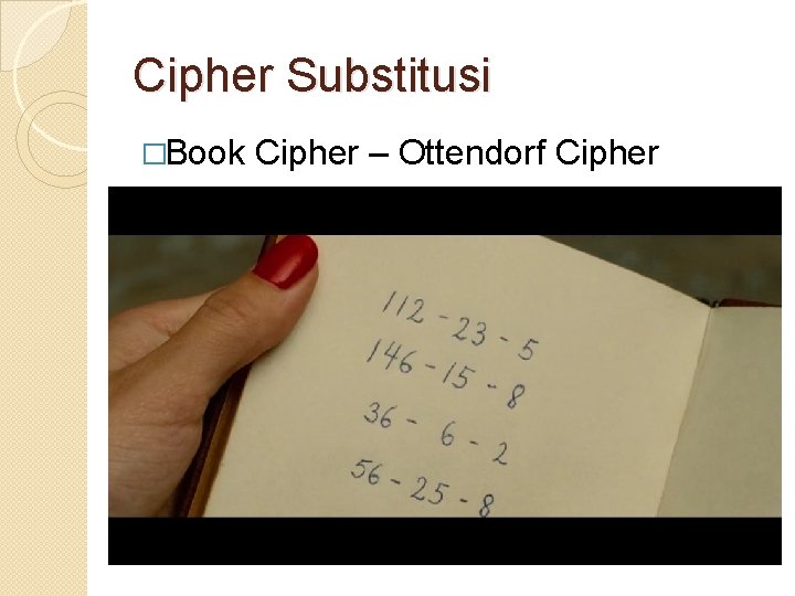 Cipher Substitusi �Book Cipher – Ottendorf Cipher 