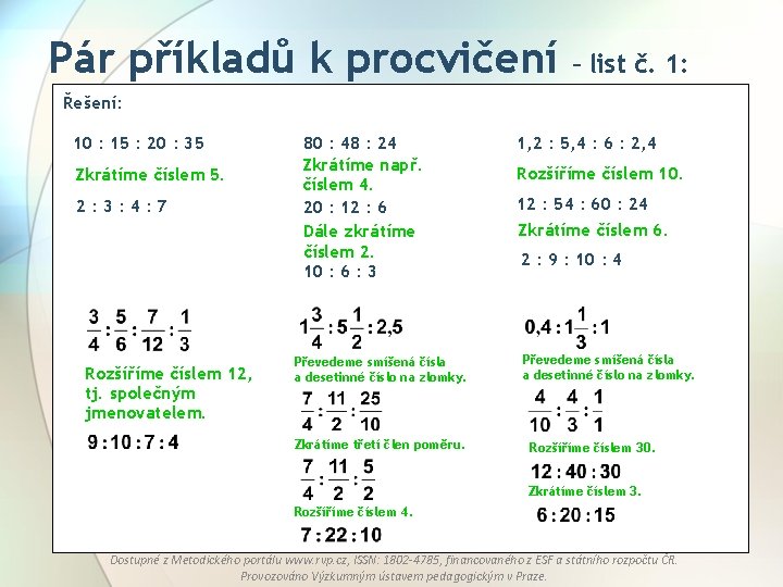  Pár příkladů k procvičení – list č. 1: Řešení: 10 : 15 :