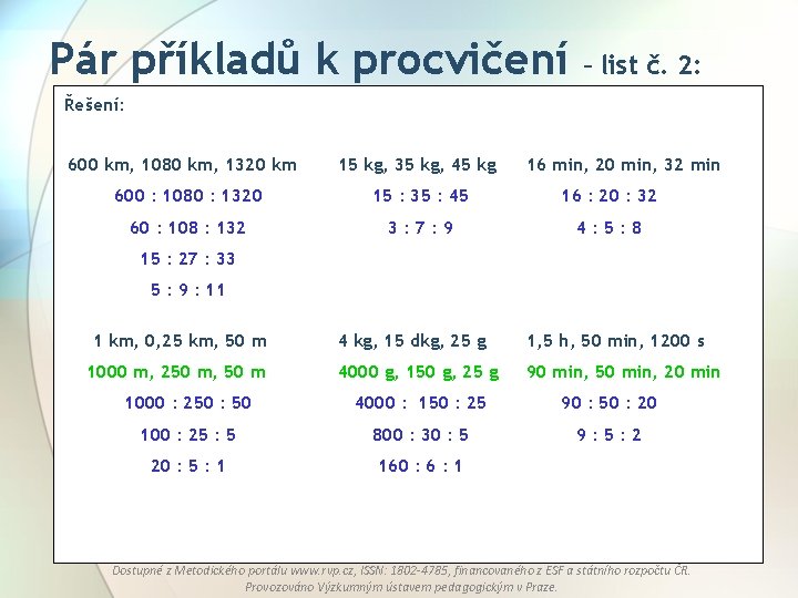 Pár příkladů k procvičení – list č. 2: Řešení: 600 km, 1080 km, 1320