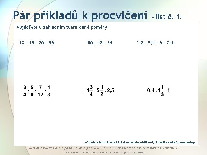  Pár příkladů k procvičení – list č. 1: Vyjádřete v základním tvaru dané