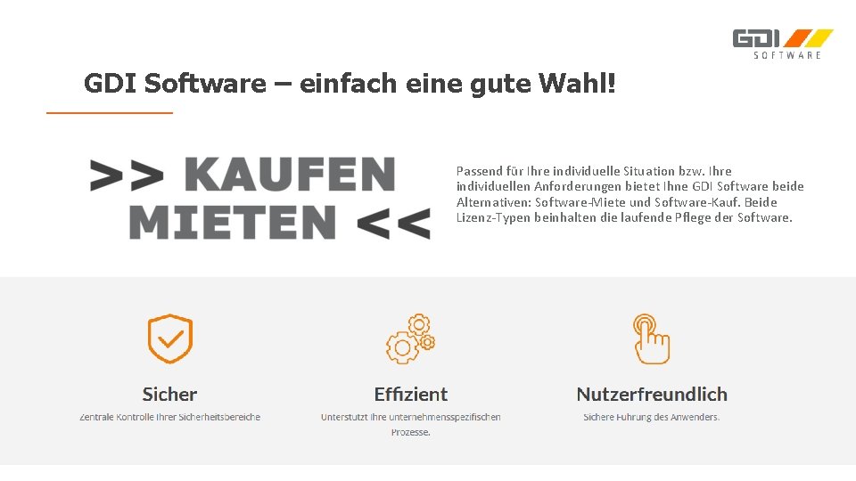 GDI Software – einfach eine gute Wahl! Passend für Ihre individuelle Situation bzw. Ihre