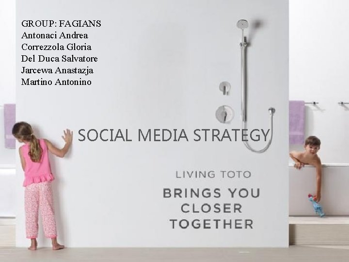 GROUP: FAGIANS Antonaci Andrea Correzzola Gloria Del Duca Salvatore Jarcewa Anastazja Martino Antonino SOCIAL GROUP: FAGIANS Antonaci Andrea Correzzola Gloria Del Duca Salvatore Jarcewa Anastazja Martino Antonino SOCIAL