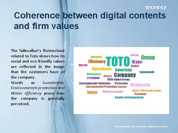 Coherence between digital contents and firm values The Talkwalker’s Themecloud related to Toto shows Coherence between digital contents and firm values The Talkwalker’s Themecloud related to Toto shows