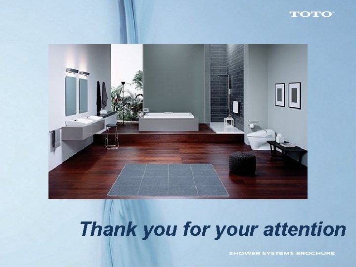 Thank you for your attention Thank you for your attention