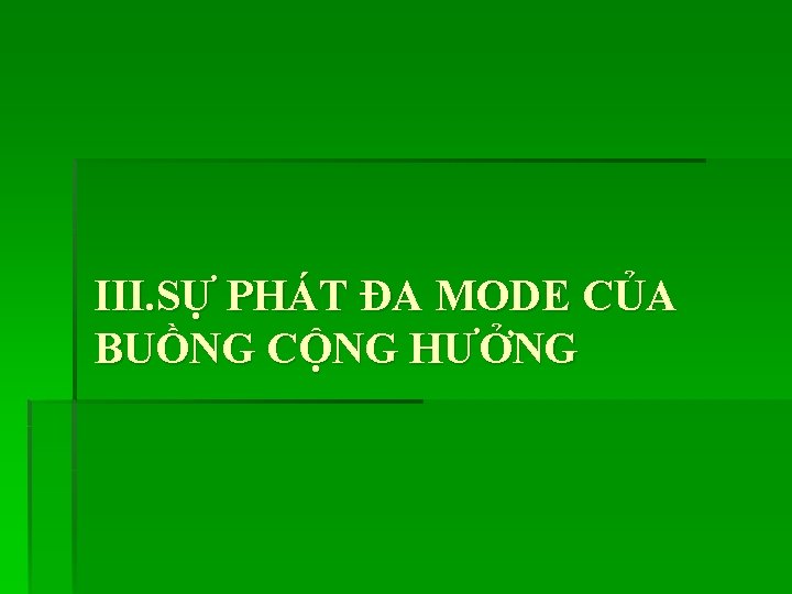 III. SỰ PHÁT ĐA MODE CỦA BUỒNG CỘNG HƯỞNG 