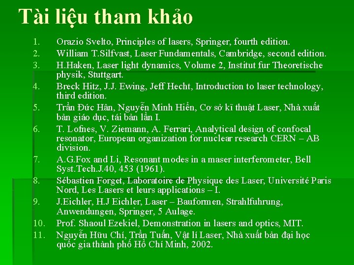 Tài liệu tham khảo 1. 2. 3. 4. 5. 6. 7. 8. 9. 10.