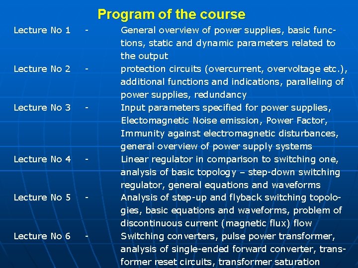 Program of the course Lecture No 1 - Lecture No 2 - Lecture No