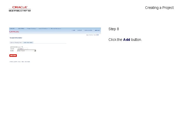 Creating a Project Step 8 Click the Add button. 