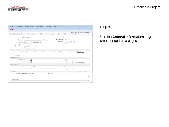 Creating a Project Step 9 Use the General Information page to create or update