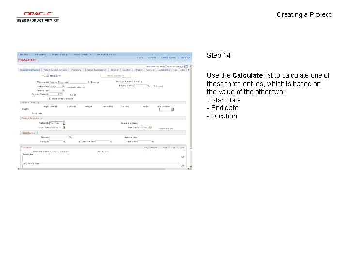 Creating a Project Step 14 Use the Calculate list to calculate one of these