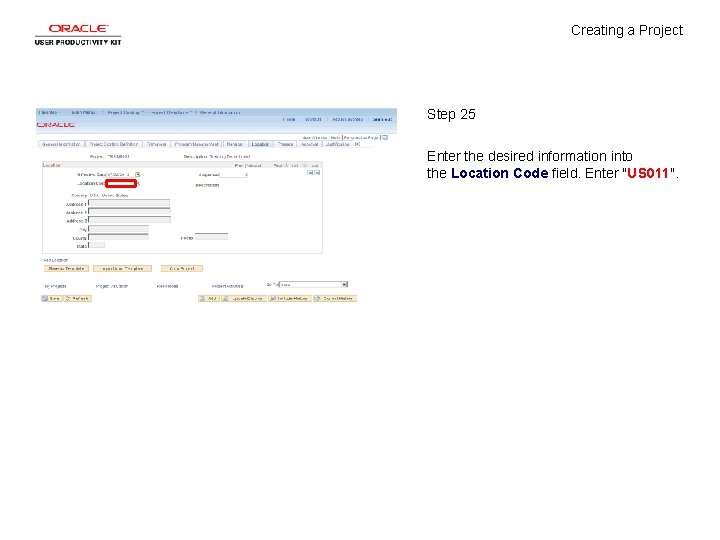 Creating a Project Step 25 Enter the desired information into the Location Code field.