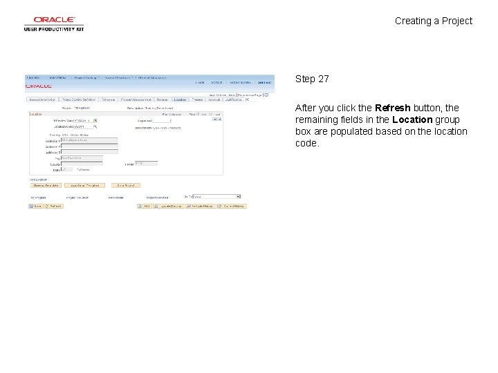 Creating a Project Step 27 After you click the Refresh button, the remaining fields
