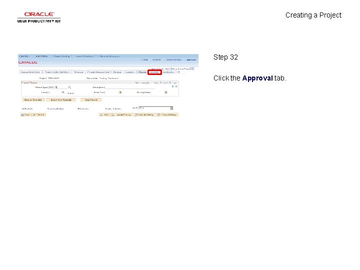 Creating a Project Step 32 Click the Approval tab. 