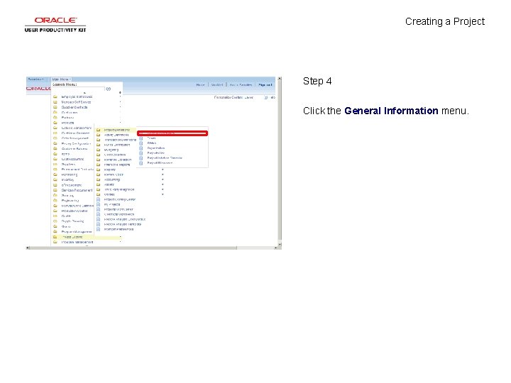 Creating a Project Step 4 Click the General Information menu. 