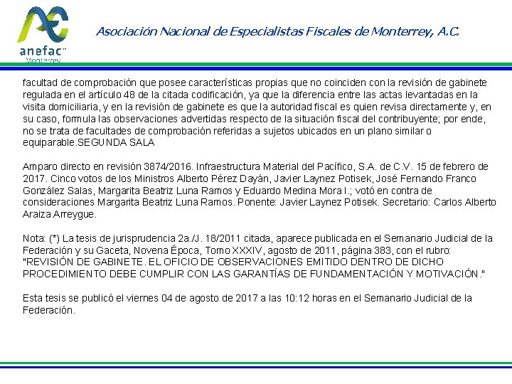 Asociación Nacional de Especialistas Fiscales de Monterrey, A. C. facultad de comprobación que posee