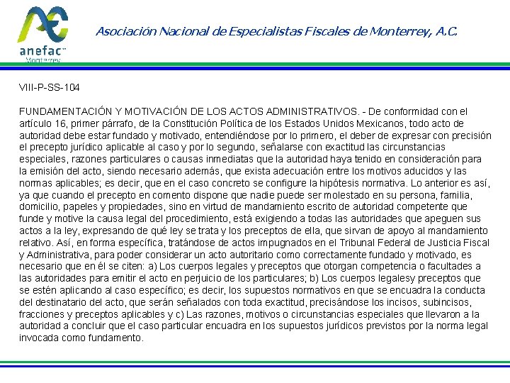 Asociación Nacional de Especialistas Fiscales de Monterrey, A. C. VIII-P-SS-104 FUNDAMENTACIÓN Y MOTIVACIÓN DE