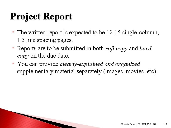 Project Report The written report is expected to be 12 -15 single-column, 1. 5