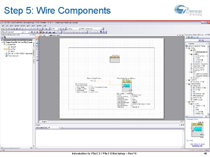 Step 5: Wire Components Introduction to PSo. C 3 / PSo. C 5 Workshop
