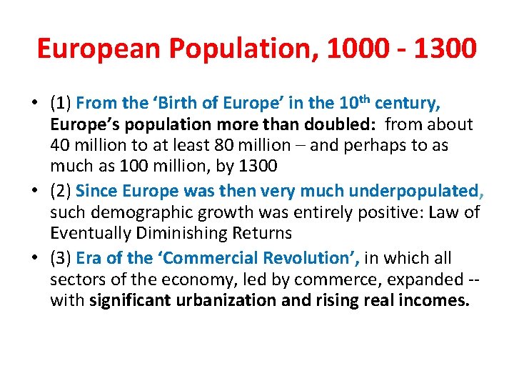 European Population, 1000 - 1300 • (1) From the ‘Birth of Europe’ in the