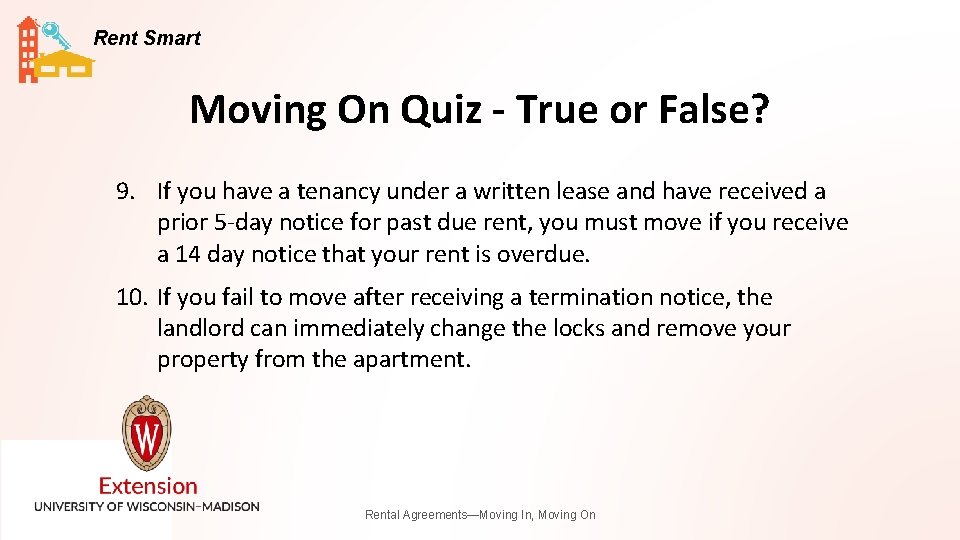 Rent Smart Moving On Quiz - True or False? 9. If you have a