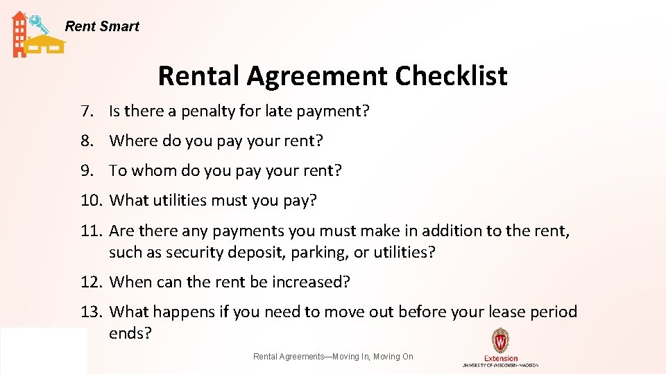 Rent Smart Rental Agreement Checklist 7. Is there a penalty for late payment? 8.