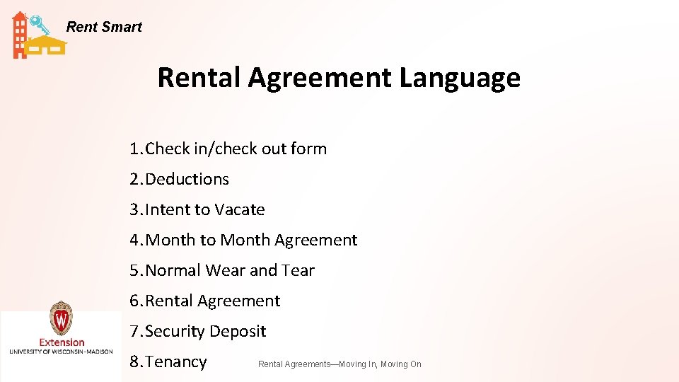 Rent Smart Rental Agreement Language 1. Check in/check out form 2. Deductions 3. Intent