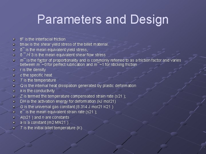 Parameters and Design t. F is the interfacial friction tmax is the shear yield