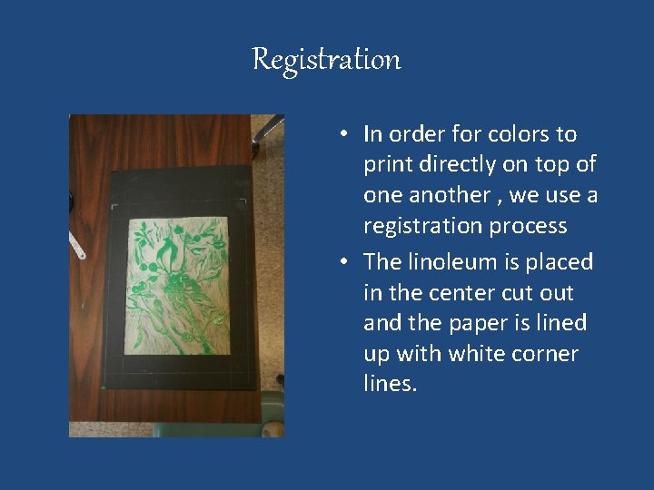 Registration • In order for colors to print directly on top of one another