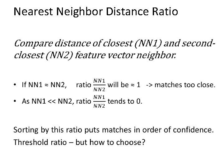 Nearest Neighbor Distance Ratio • 