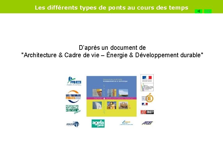 Les différents types de ponts au cours des temps D’après un document de ʺArchitecture