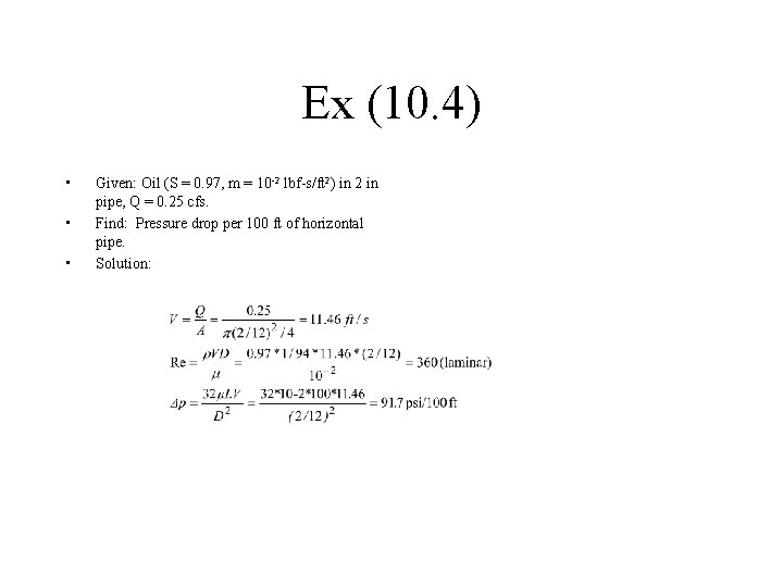 Ex (10. 4) • • • Given: Oil (S = 0. 97, m =