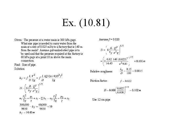 Ex. (10. 81) Given: The pressure at a water main is 300 k. Pa