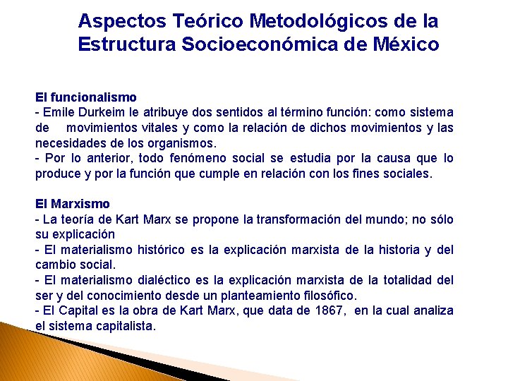 Aspectos Teórico Metodológicos de la Estructura Socioeconómica de México El funcionalismo - Emile Durkeim