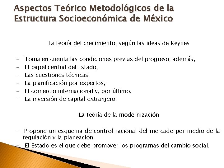 Aspectos Teórico Metodológicos de la Estructura Socioeconómica de México La teoría del crecimiento, según