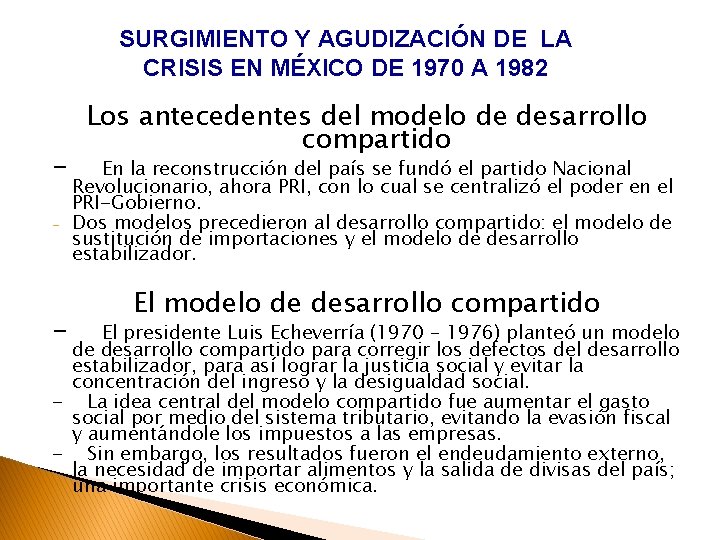 SURGIMIENTO Y AGUDIZACIÓN DE LA CRISIS EN MÉXICO DE 1970 A 1982 - -