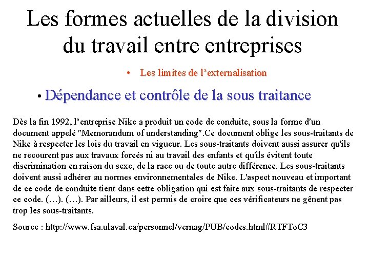 Les formes actuelles de la division du travail entreprises • Les limites de l’externalisation