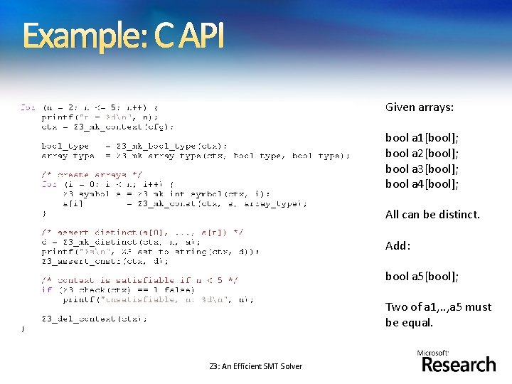 Example: C API Given arrays: bool a 1[bool]; bool a 2[bool]; bool a 3[bool];