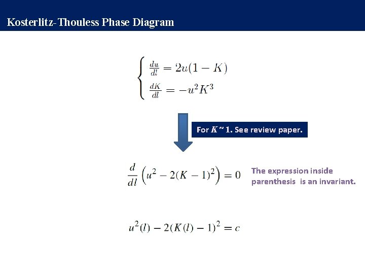 Kosterlitz-Thouless Phase Diagram For K ~ 1. See review paper. The expression inside parenthesis