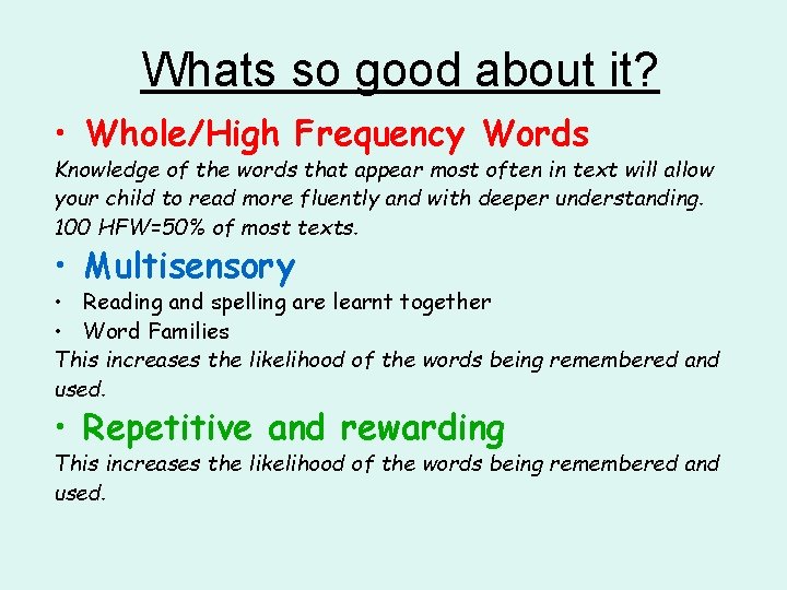 Whats so good about it? • Whole/High Frequency Words Knowledge of the words that Whats so good about it? • Whole/High Frequency Words Knowledge of the words that