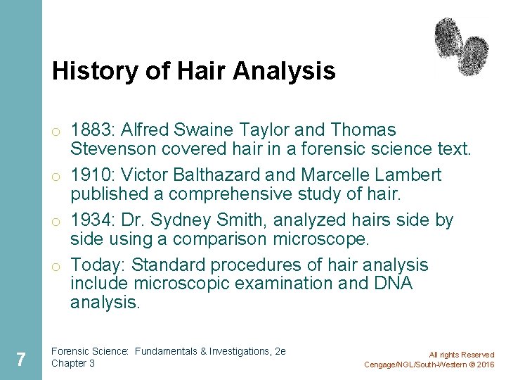 History of Hair Analysis o 1883: Alfred Swaine Taylor and Thomas Stevenson covered hair