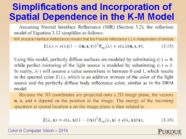 Simplifications and Incorporation of Spatial Dependence in the K-M Model NIR (Neutral Interface Reflectance)