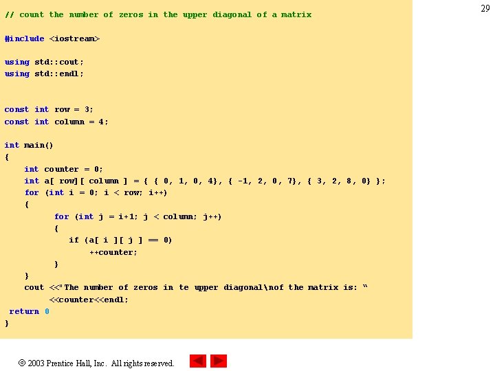 // count the number of zeros in the upper diagonal of a matrix #include