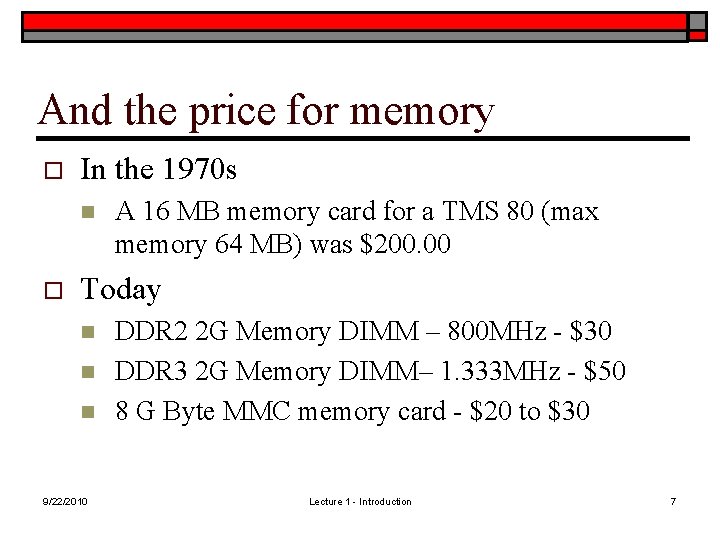 And the price for memory o In the 1970 s n o A 16 And the price for memory o In the 1970 s n o A 16