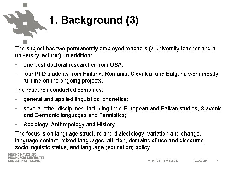 1. Background (3) The subject has two permanently employed teachers (a university teacher and