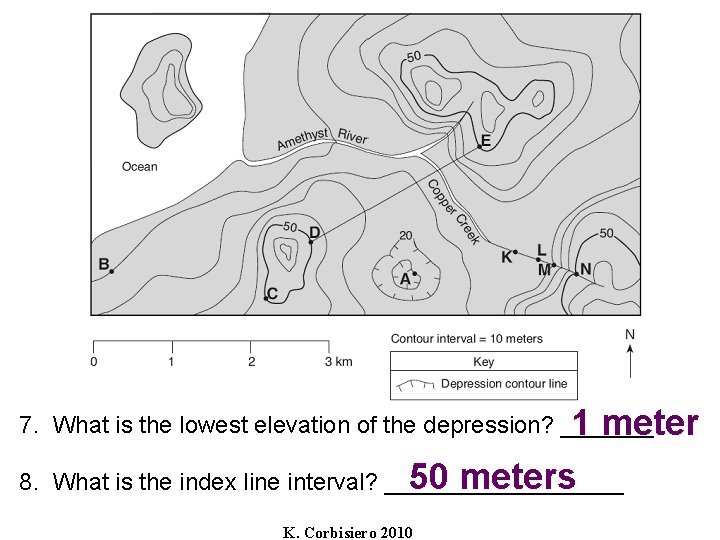 7. What is the lowest elevation of the depression? _______ 1 meter 50 meters