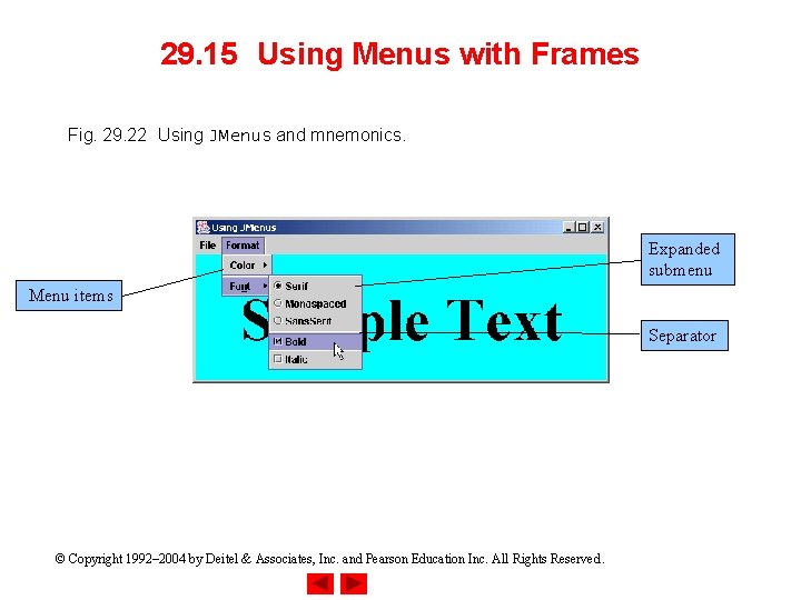 29. 15 Using Menus with Frames Fig. 29. 22 Using JMenus and mnemonics. Expanded