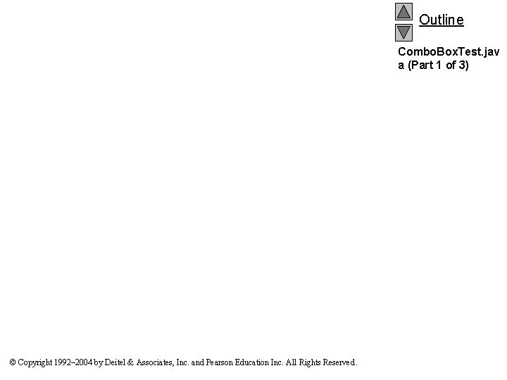 Outline Combo. Box. Test. jav a (Part 1 of 3) © Copyright 1992– 2004