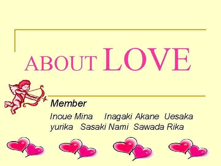 ABOUT LOVE Member Inoue Mina Inagaki Akane Uesaka yurika Sasaki Nami Sawada Rika 