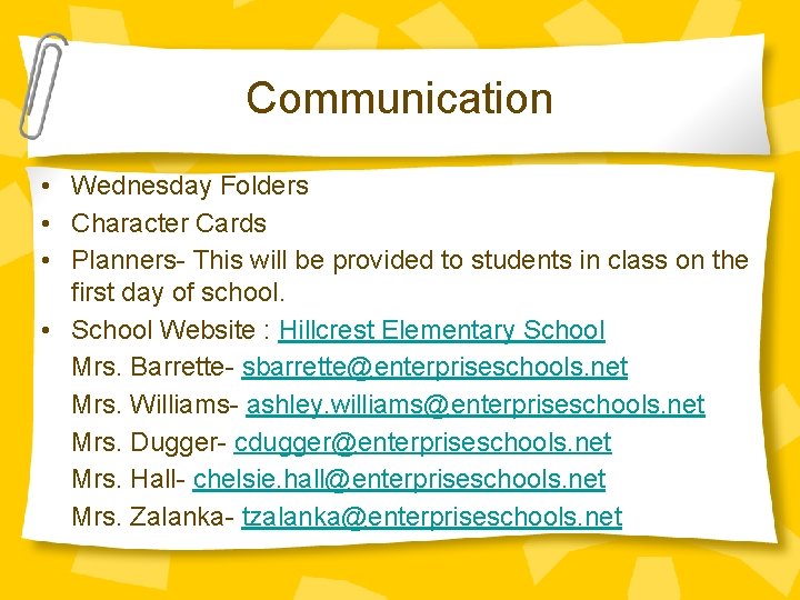 Communication • Wednesday Folders • Character Cards • Planners- This will be provided to