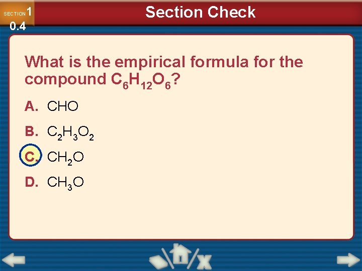 1 0. 4 SECTION Section Check What is the empirical formula for the compound